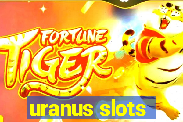 uranus slots